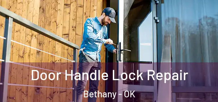 Door Handle Lock Repair Bethany - OK