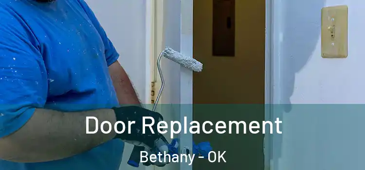  Door Replacement Bethany - OK