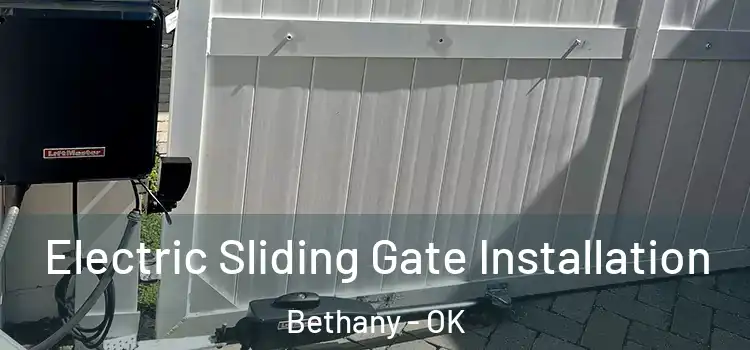  Electric Sliding Gate Installation Bethany - OK