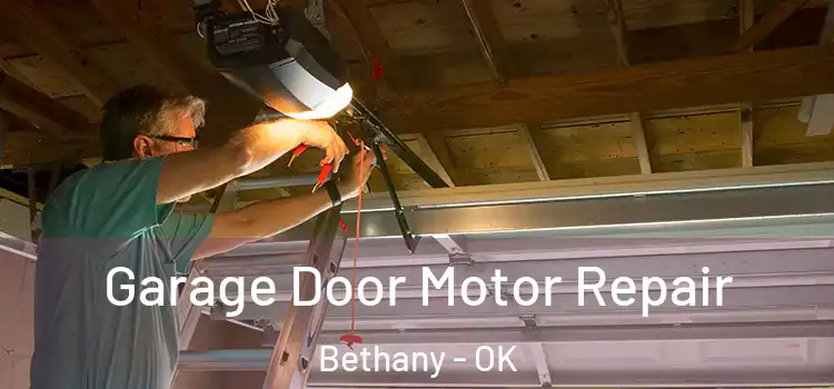  Garage Door Motor Repair Bethany - OK