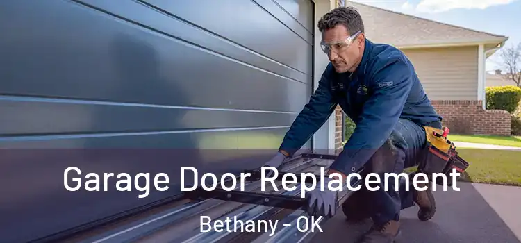  Garage Door Replacement Bethany - OK