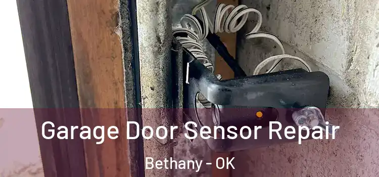 Garage Door Sensor Repair Bethany - OK