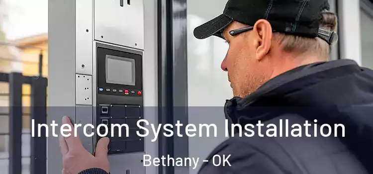  Intercom System Installation Bethany - OK