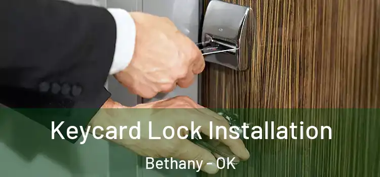  Keycard Lock Installation Bethany - OK
