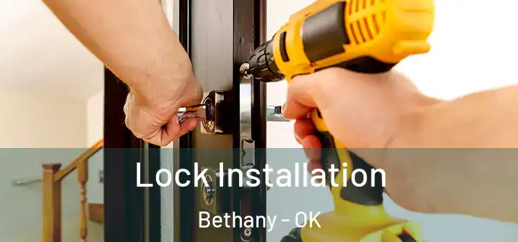  Lock Installation Bethany - OK