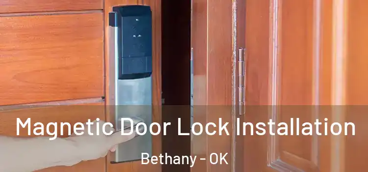  Magnetic Door Lock Installation Bethany - OK