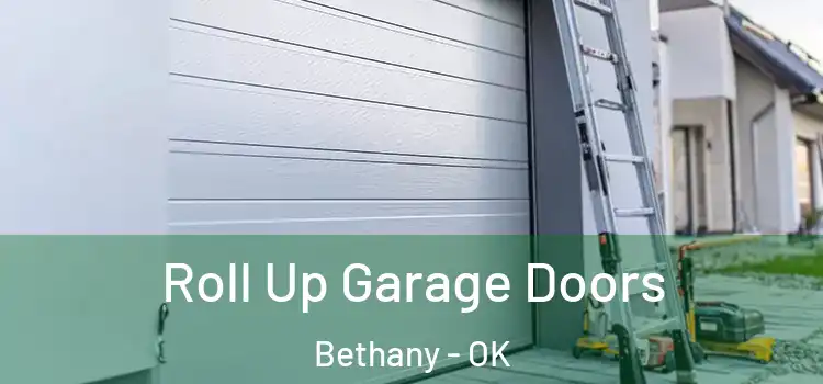  Roll Up Garage Doors Bethany - OK
