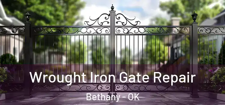 Wrought Iron Gate Repair Bethany - OK